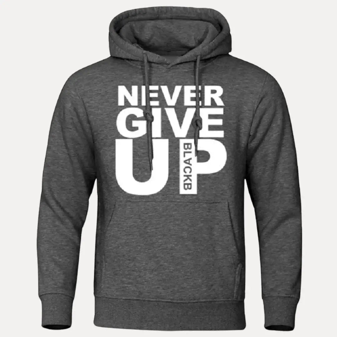 Never Give Up motivational hoodie, cozy relaxed fit with adjustable drawstring hood and front pockets