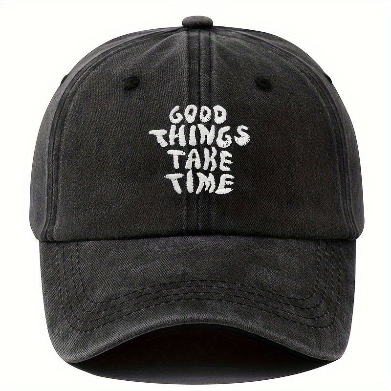 Washed cotton unisex cap with bold "Good Things Take Time" embroidery and adjustable buckle closure